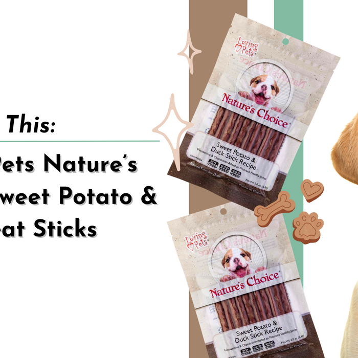 Chew on This: Loving Pets Nature’s Choice Sweet Potato & Duck Meat Sticks