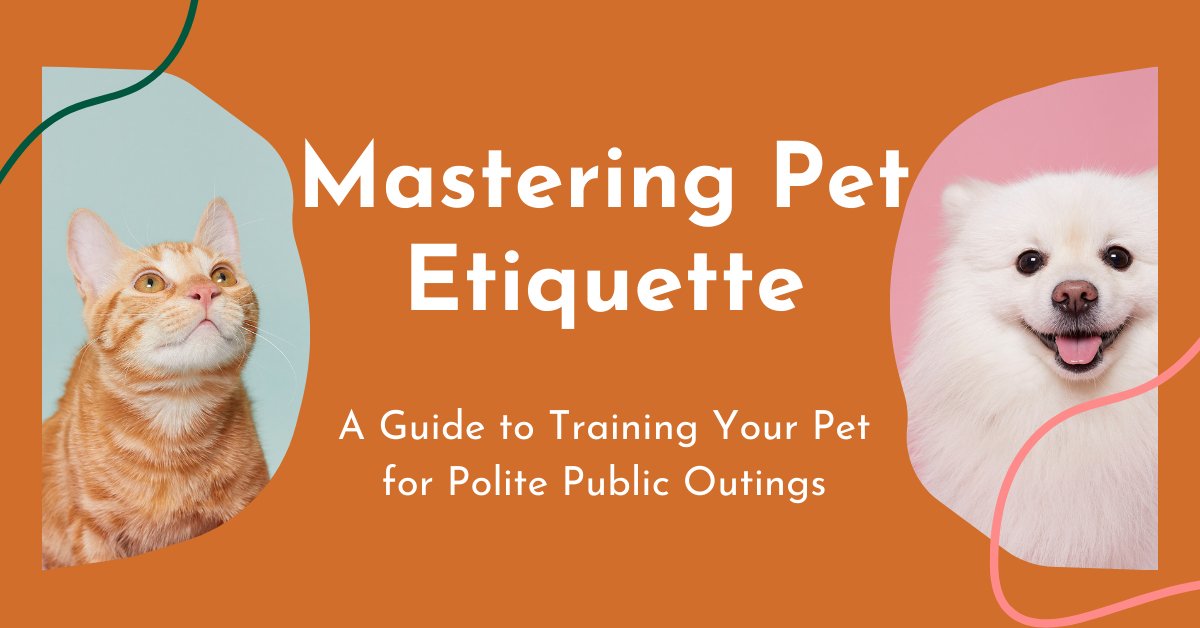 Mastering Pet Etiquette: A Guide to Training Your Pet for Polite Public Outings - shopanimalwiz.com